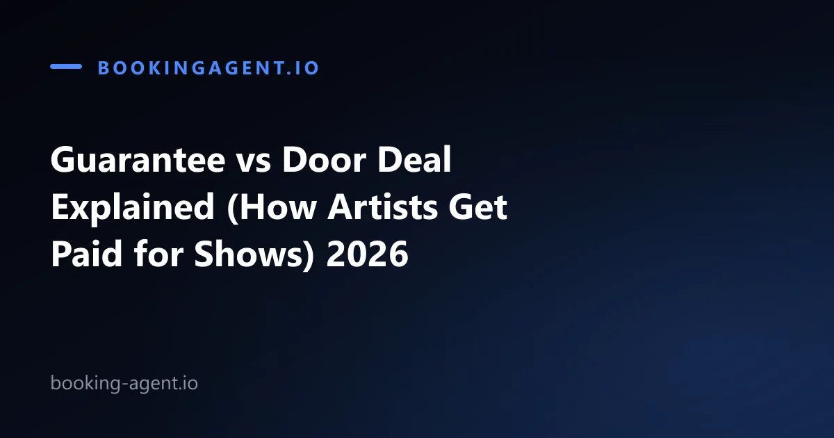 Guarantee vs door deal explained: how artists get paid for live shows in 2026