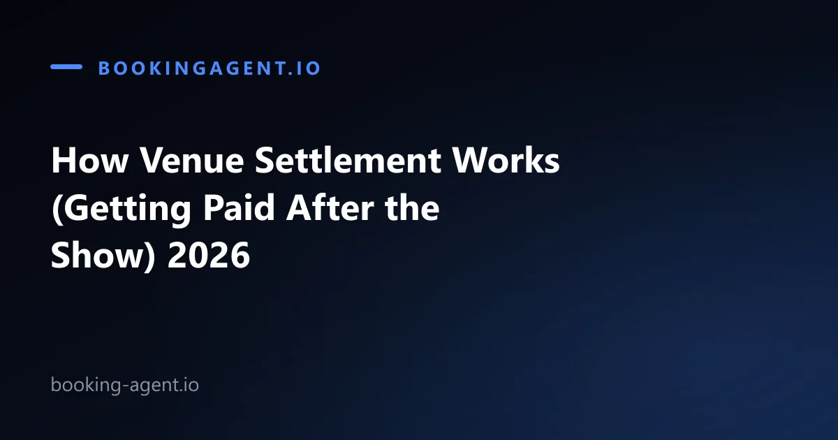How venue settlement works: getting paid after the show in 2026
