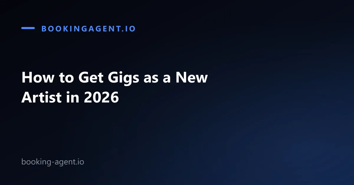 How to get gigs as a new artist in 2026, from open mics to opening slots to booked shows