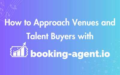 How to Pitch Venues and Promoters