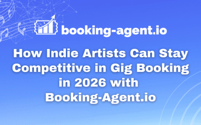 How Indie Artists Can Stay Competitive in Gig Booking
