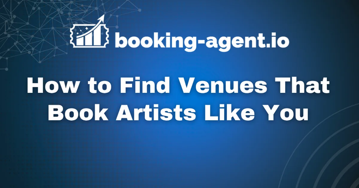 How to find venues that book artists like you — similar artist venue research with Booking-Agent.io