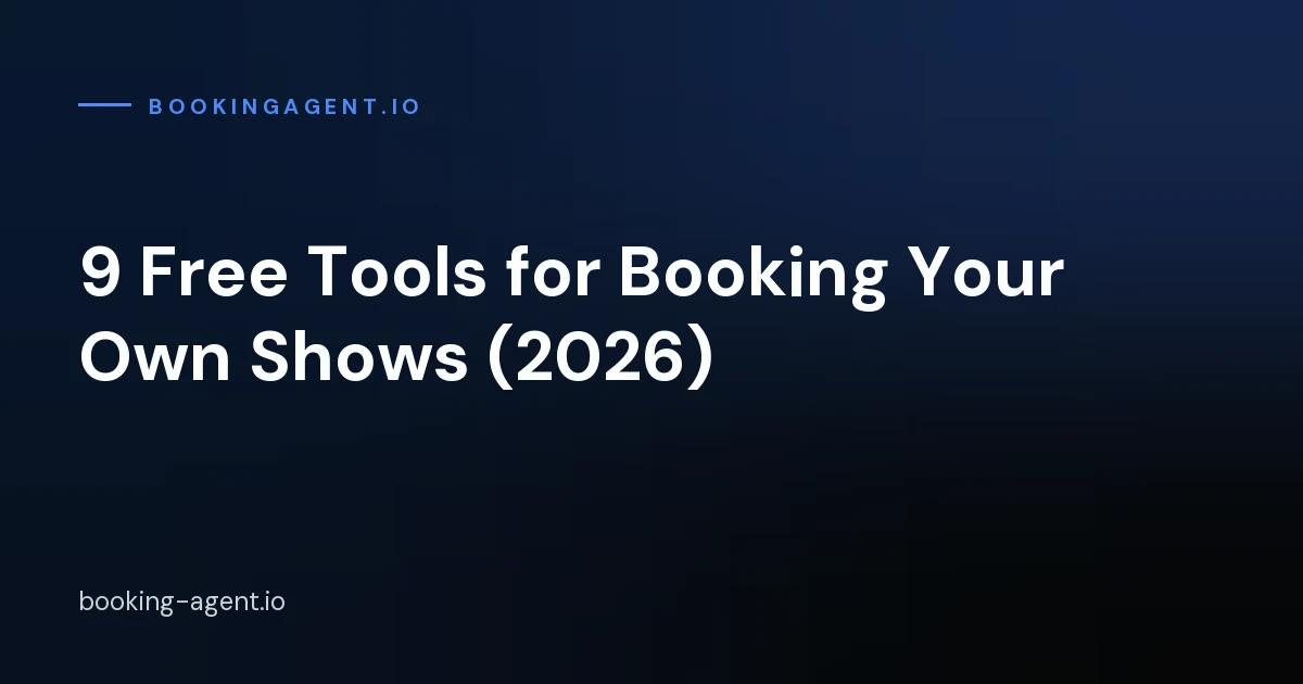 Free tools for booking your own shows in 2026