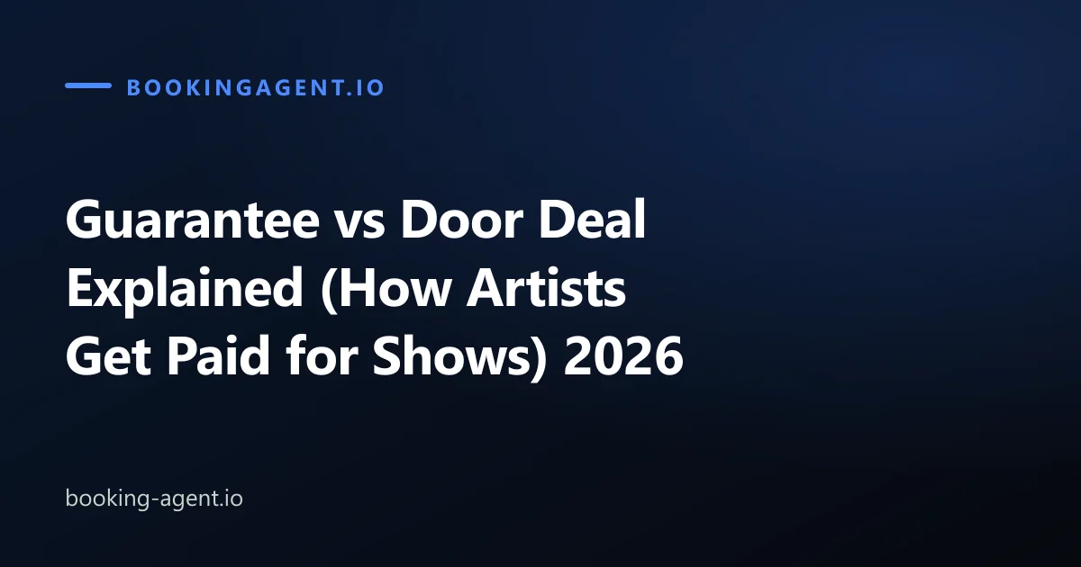 Guarantee vs Door Deal Explained (How Artists Get Paid for Shows) 2026