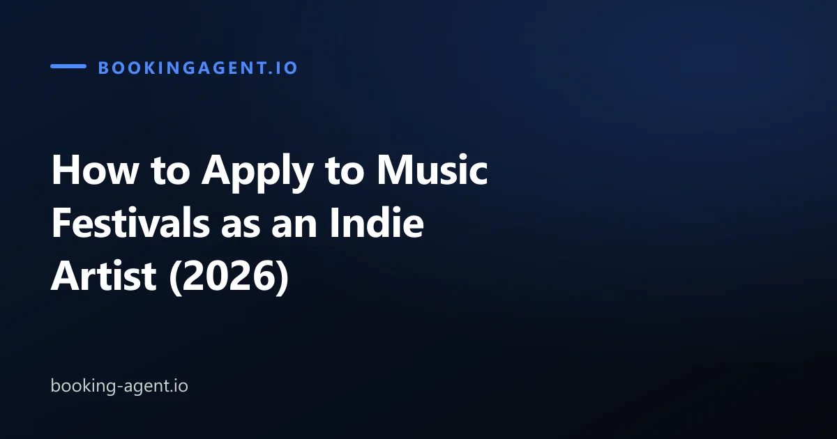 How to Apply to Music Festivals as an Indie Artist (2026)