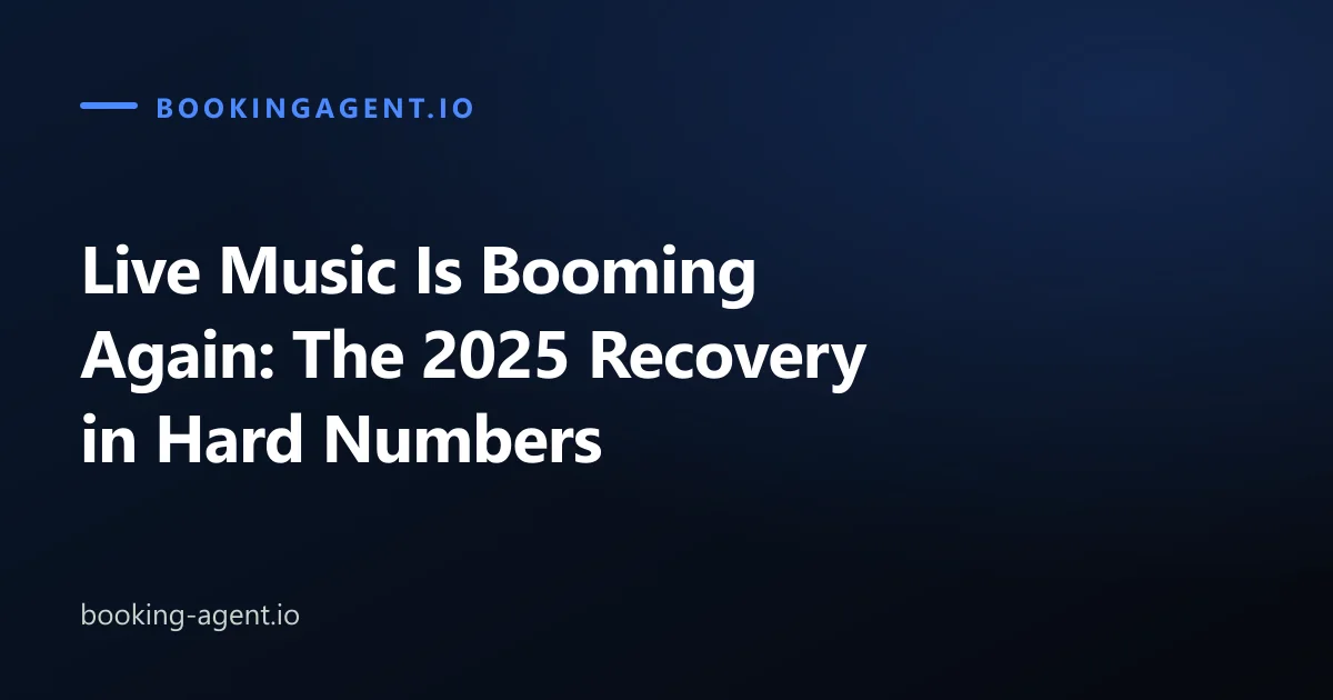 Live Music Is Booming Again: The 2025 Recovery in Hard Numbers