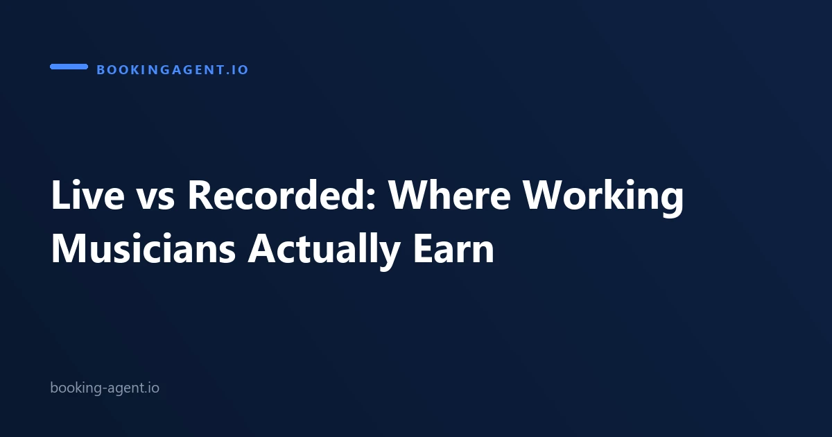 Live vs recorded music income, where working musicians actually earn in 2026