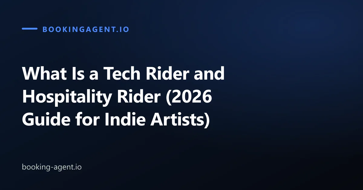 What Is a Tech Rider and Hospitality Rider (2026 Guide for Indie Artists)